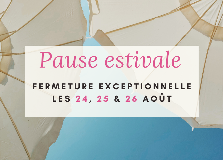 Pause de fin d&rsquo;été