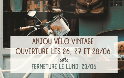 Ouverts pour Anjou Vélo Vintage