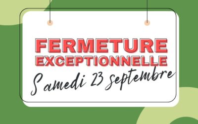 Fermeture exceptionnelle