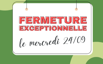 Fermeture 24 septembre