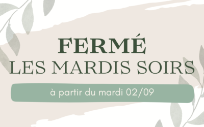 Fermé le mardi soir